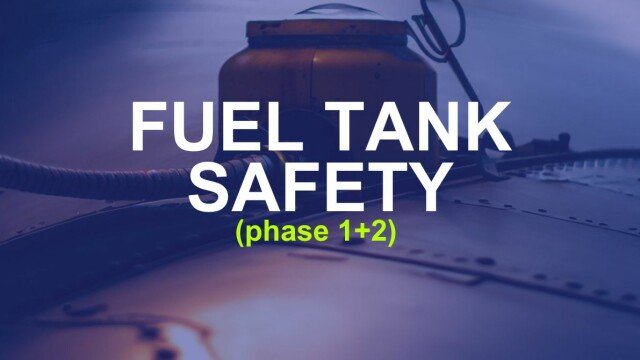 Fuel tank safety (phase 1+2)