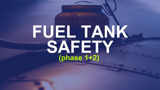 Fuel Tank Safety (Phase 1+2) Initial Training