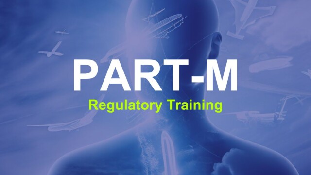 Part-M Regulatory Initial Training