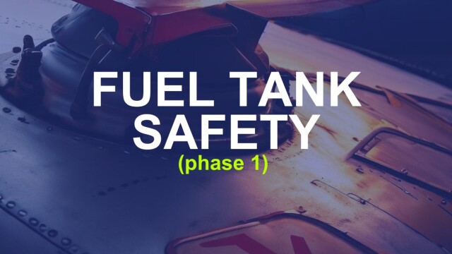 Fuel Tank Safety (phase 1)