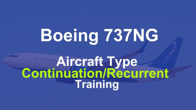 Boeing 737-600/700/800/900 (CFM 56) Aircraft Type Continuation/Recurrent Training