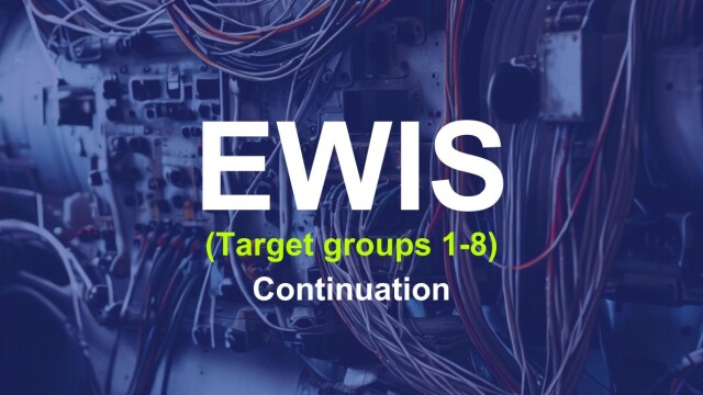 Electrical Wiring Interconnection System (EWIS) Target Groups 1 to 8 Continuation/Recurrent Training