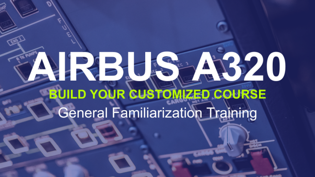 Build Your A320 Family GenFam Course