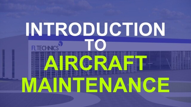 Introduction to Aircraft Maintenance