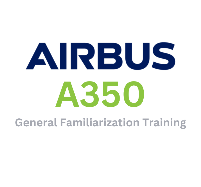 Airbus A350 (RR Trent XWB) General Familiarization Training