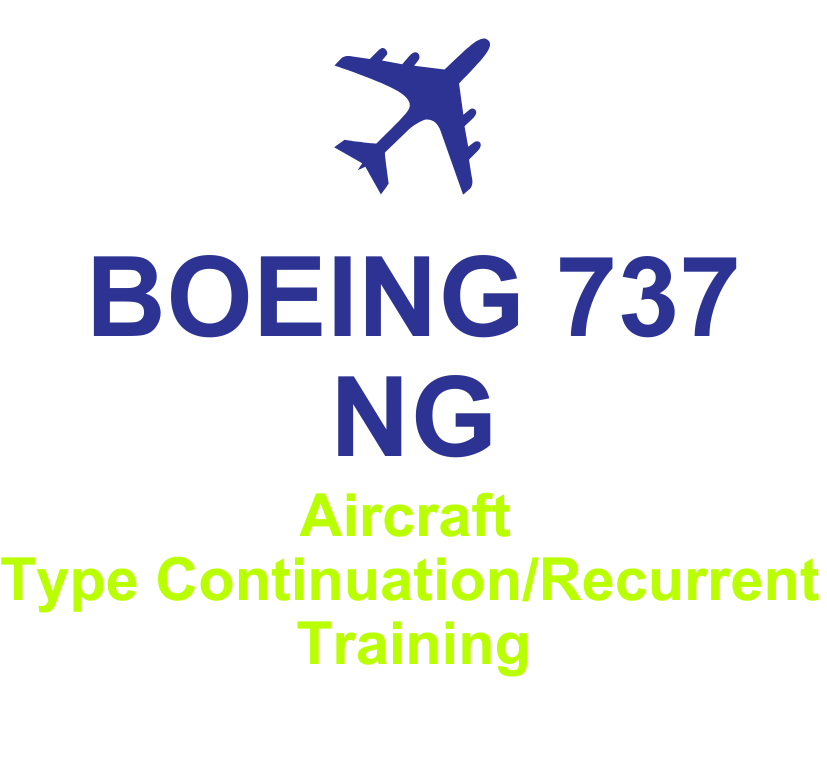 Boeing 737-600/700/800/900 (CFM 56) Aircraft Type Continuation/Recurrent Training