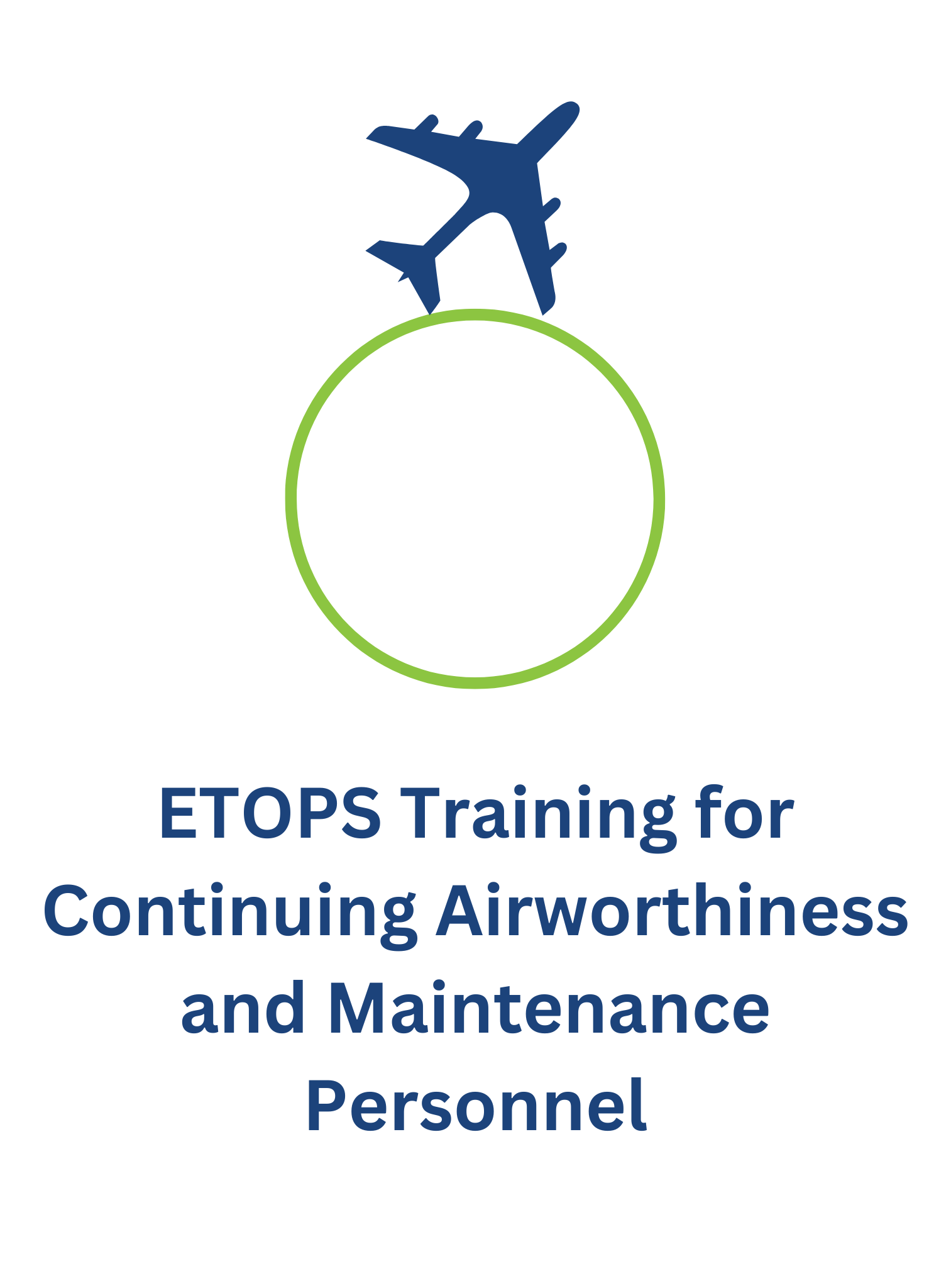 ETOPS Training for Continuing Airworthiness and Maintenance Personnel